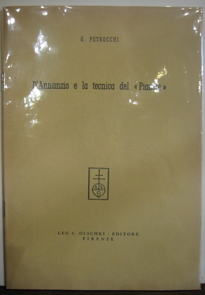 Giorgio Petrocchi D'Annunzio e la tecnica del piacere 1960 Firenze Leo S. Olschki Editore